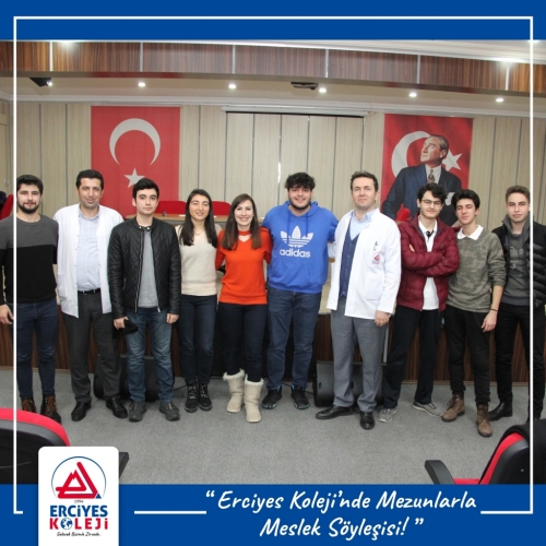 ERCİYES KOLEJİNDE MEZUNLARLA MESLEK SÖYLEŞİSİ!