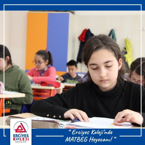 ERCİYES KOLEJİNDE MATBEG HEYECANI!