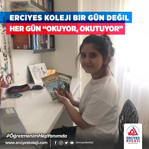 ERCİYES KOLEJİ OKUYOR VE OKUTUYOR!
