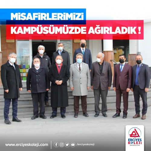 MİSAFİRLERİMİZİ KAMPÜSÜMÜZDE AĞIRLADIK!