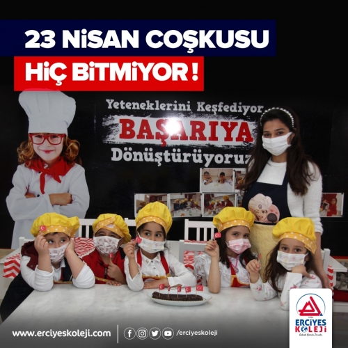 23 NİSAN COŞKUSU HİÇ BİTMİYOR!