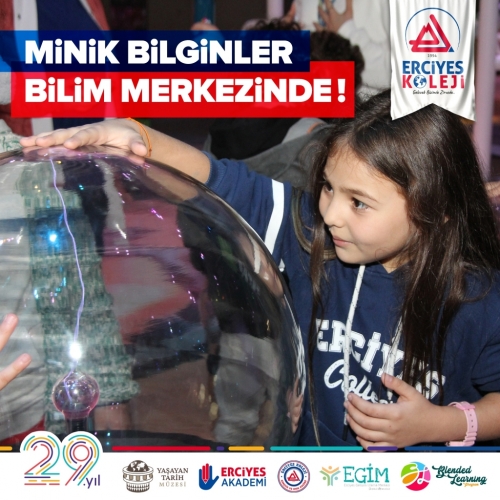 MİNİK BİLGİNLER BİLİM MERKEZİNDE!