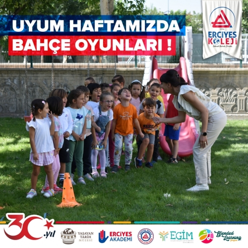 UYUM HAFTAMIZDA BAHÇE OYUNLARI!