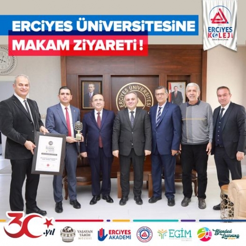 ERCİYES ÜNİVERSİTESİNE MAKAM ZİYARETİ!