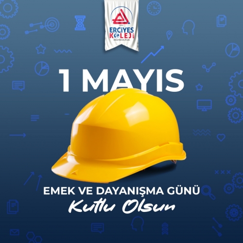1 Mayıs Emek ve Dayanışma Bayramı