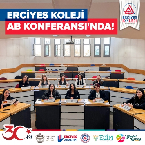ERCİYES KOLEJİ AB KONFERANSI'NDA!