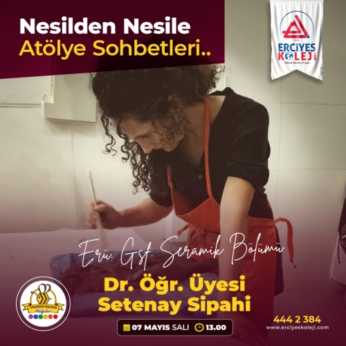 NESİLDEN NESİLE ATÖLYE SOHBETLERİ: SERAMİK