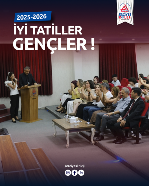 İYİ TATİLLER GENÇLER!