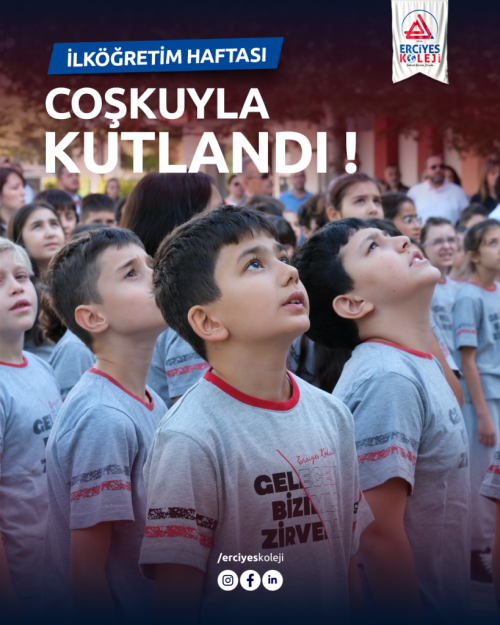 Erciyes Koleji’nde İlköğretim Haftası Coşkuyla Kutlandı!